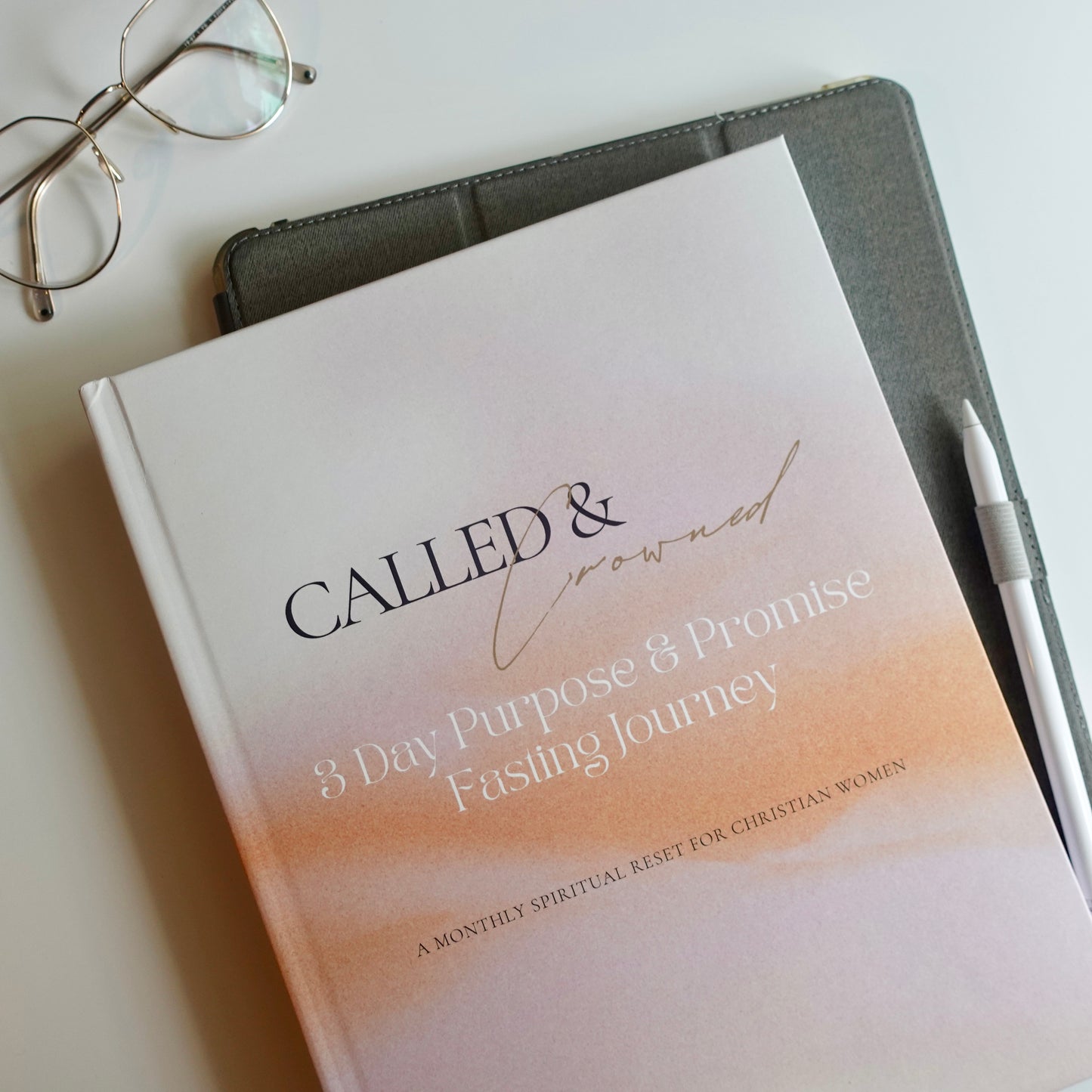 The Called & Crowned Collective™ 3-Day Purpose & Promise Fasting Journey